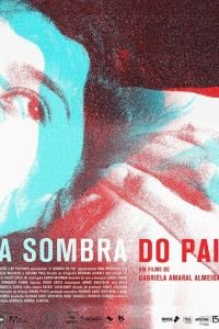 A Sombra do Pai (2018)